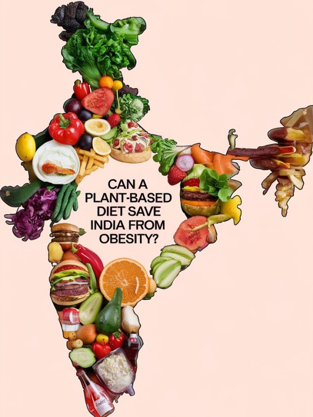 Can a Plant-Based Diet Save India from an Obesity Catastrophe?